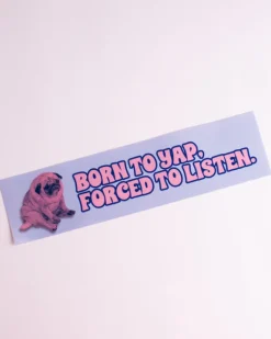 Carla Adams - Born to Yap Bumper Sticker | Stickers, Stationery & Scrapbooking