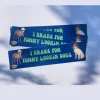 Carla Adams - I brake for funny lookin' dogs Bumper Sticker | Stickers, Stationery & Scrapbooking