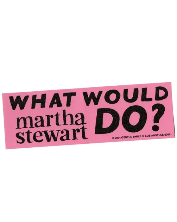 Gentle Thrills - What Would Martha Stewart Do Bumper Sticker | Stickers, Stationery & Scrapbooking