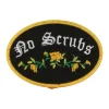 Patch Ya Later - No Scrubs - Iron on Patch | Pins & Patches