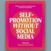 Manic Self-Promotion Without Social Media - Tess McCabe | Books & Mags